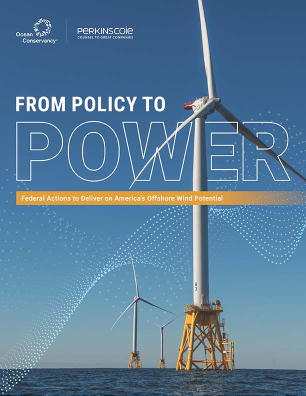 The cover of a report with the words: "From Policy to Power: Federal Actions to Deliver on America's Offshore Wind Potential" laid over a bright blue sky and ocean with yellow and white wind turbines jutting out of the water.